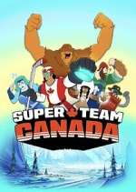 Watch Super Team Canada M4uhd