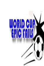 Watch World Cup Epic Fails M4uhd