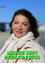 Watch Living Next Door to Putin M4uhd