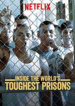 Watch Inside the World's Toughest Prisons M4uhd