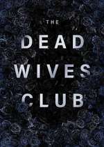 Watch The Dead Wives Club M4uhd
