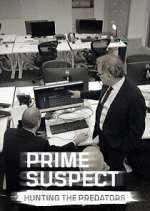 Watch Prime Suspect: Hunting the Predators M4uhd