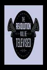 Watch The Revolution Will Be Televised M4uhd