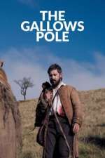 Watch The Gallows Pole M4uhd