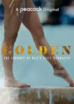 Watch Golden: The Journey of USA's Elite Gymnasts M4uhd