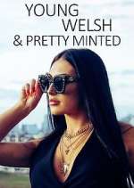 Watch Young, Welsh and Pretty Minted M4uhd