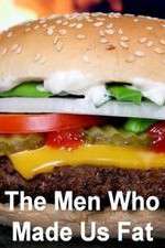 Watch The Men Who Made Us Fat M4uhd