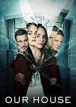 Watch Our House M4uhd
