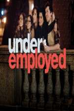 Watch Underemployed M4uhd