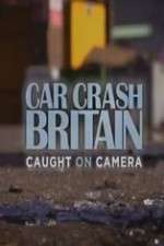 Watch Car Crash Britain M4uhd