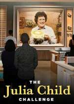 Watch The Julia Child Challenge M4uhd
