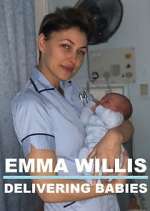 Watch Emma Willis: Delivering Babies M4uhd