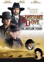 Watch Lonesome Dove: The Outlaw Years M4uhd