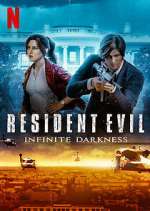 Watch RESIDENT EVIL: Infinite Darkness M4uhd