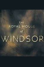 Watch The Royal House of Windsor M4uhd