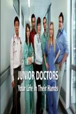 Watch Junior Doctors Your Life in Their Hands M4uhd