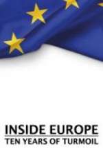 Watch Inside Europe: 10 Years of Turmoil M4uhd
