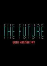 Watch The Future with Hannah Fry M4uhd