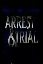 Watch Arrest & Trial M4uhd