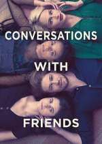 Watch Conversations with Friends M4uhd