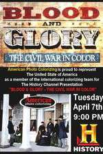 Watch Blood and Glory: The Civil War in Color M4uhd