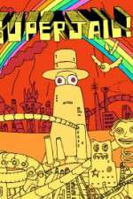 Watch Superjail! M4uhd