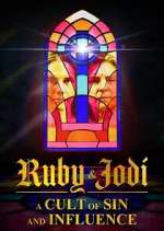Watch Ruby & Jodi: A Cult of Sin and Influence M4uhd
