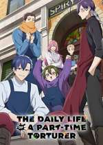Watch The Daily Life of a Part-time Torturer M4uhd