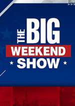 Watch The Big Weekend Show M4uhd