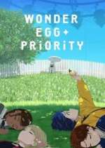 Watch Wonder Egg Priority M4uhd