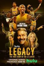 Watch Legacy: The True Story of the LA Lakers M4uhd