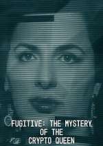 Watch Fugitive: The Mystery of the Crypto Queen M4uhd
