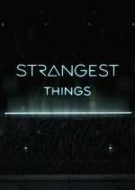 Watch Strangest Things M4uhd