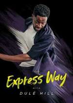 Watch The Express Way with Dulé Hill M4uhd