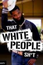 Watch That White People Shit M4uhd