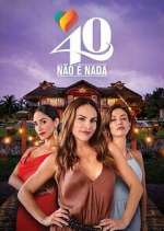 Watch 40 No Es Nada M4uhd