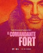 Watch El comandante Fort M4uhd