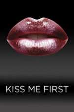 Watch Kiss Me First M4uhd