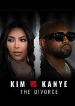 Watch Kim vs Kanye: The Divorce M4uhd