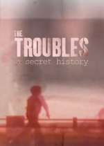 Watch Spotlight on the Troubles: A Secret History M4uhd