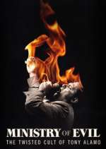Watch Ministry of Evil: The Twisted Cult of Tony Alamo M4uhd