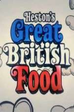 Watch Hestons Great British Food M4uhd