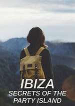 Watch Ibiza: Secrets of the Party Island M4uhd