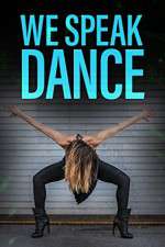 Watch We Speak Dance M4uhd