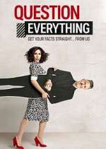 Watch Question Everything M4uhd