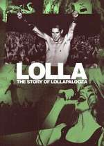 Watch Lolla: The Story of Lollapalooza M4uhd