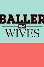 Watch Baller Wives M4uhd