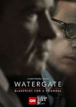 Watch Watergate: Blueprint for a Scandal M4uhd