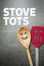 Watch Stove Tots M4uhd