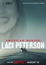 Watch American Murder: Laci Peterson M4uhd
